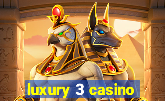 luxury 3 casino